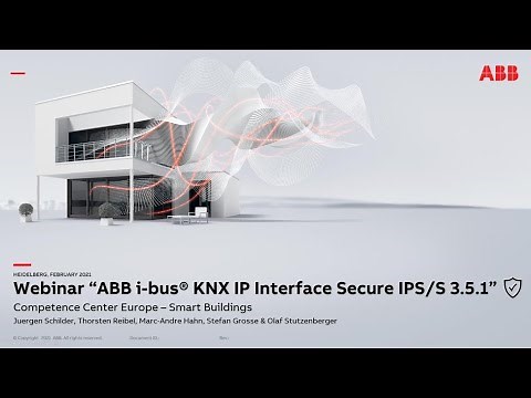 Webinar about ABB i-bus® KNX IP Interface Secure IPS/S 3.5.1