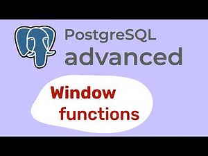 PostgreSQL Window Functions Explained EASY