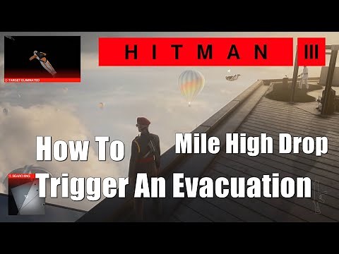 Hitman 3 How To Trigger An Evacuation In Dubai
