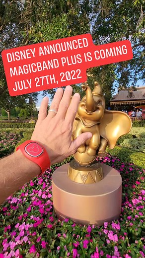 37K views · 237 reactions | #disneyparks announces MagicBand Plus is coming July 27th, 2022. #disneyworld #disneyland #magicbandplus #dumbo #waltdisneyworld #disney | Chip and Company | Facebook
