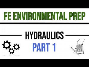 FE Environmental Exam Prep: HYDRAULICS - Part 1