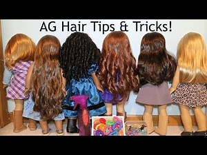 Doll Hair Care Tips & Tricks!