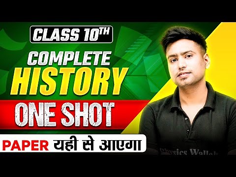 Class 10th COMPLETE HISTORY MARATHON in 1 Shot - Most Important Questions + PYQs | CBSE