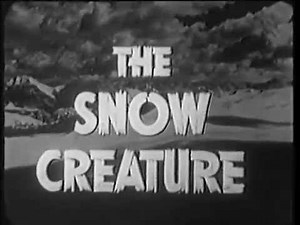 The Snow Creature (1954) FULL Movie - PAUL LANGTON - W. Lee Wilder