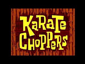 SpongeBob Karate Choppers Title Card