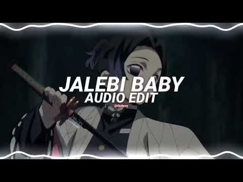 jalebi baby - tesher [edit audio]