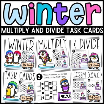 Winter Multiplication & Division Fact Families Task Cards | 3rd Grade Math