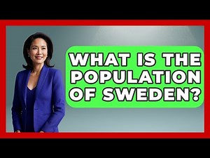 What Is The Population Of Sweden? - The Geography Atlas
