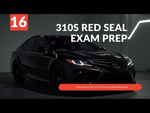 310S Mechanic | Red Seal Knowledge