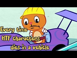 Every time HTF characters dies in a vehicle | Happy Tree Friends