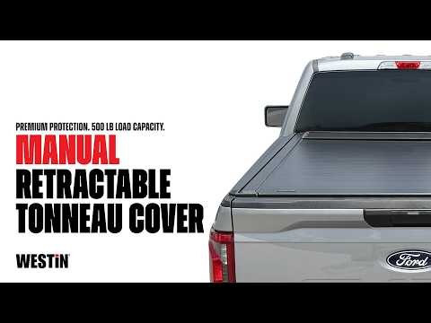 Westin Manual Retractable Tonneau Cover | Premium Truck Bed Protection