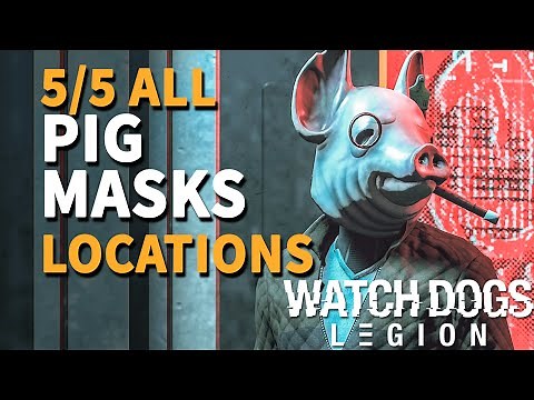 All Pig Masks Watch Dogs Legion Locations
