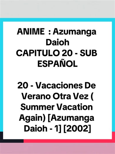 20 - Vacaciones De Verano Otra Vez (Summer Vacation Again) [Azumanga Daioh - 1] [2002] ANIME : Azumanga Daioh CAPITULO 20 - SUB ESPAÑOL #azumangadaioh #animetiktok #divertido #anime