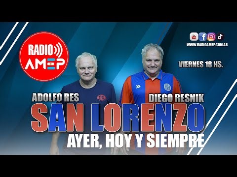 SAN LORENZO AYER, HOY Y SIEMPRE | 06-02-2026 | RADIO AMEP