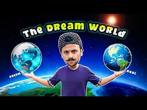 The Dream World🌍 | Ab Rehman