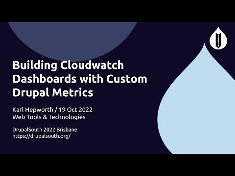 Building Cloudwatch Dashboards with Custom Drupal Metrics / Karl Hepworth / Web Tools & Technologies