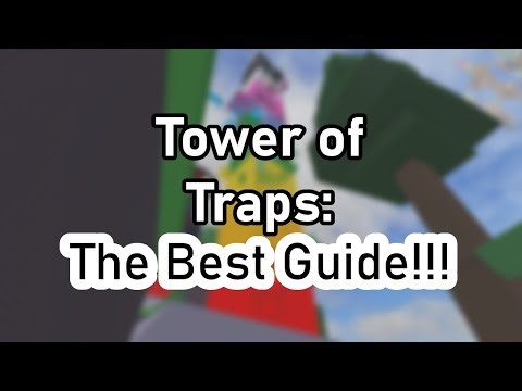 EToH: Tower of Traps - The Guide of All Time