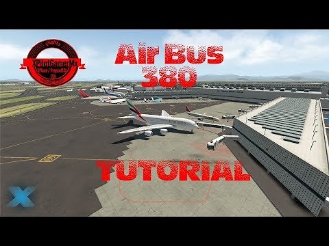X-Plane 11 |AirBus A380 | Tutorial Crear Plan de Vuelo