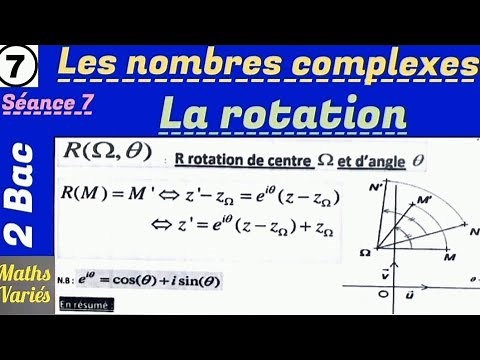 Les nombres complexes. séance 7. 2Bac sciences. La rotation