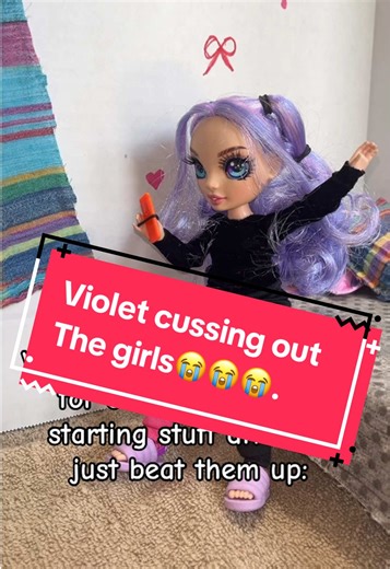 Doll Drama: Violet confronts the girls!