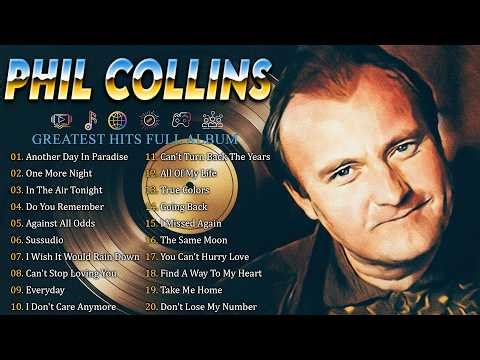 Phil Collins Greatest Hits Full Album | Best Songs Collection Ever | Soft Rock 80s 90s #philcollins