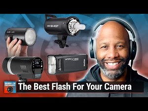 The Best Flash For Your Camera - Shopping For Lights and Flash for Photography