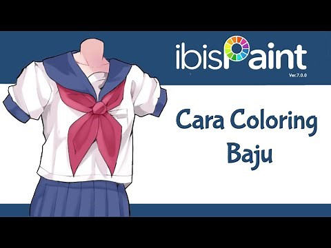 Tutorial Cara Coloring Baju Kaos | Ibis Paint X |