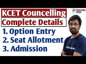 KCET Counselling Procedure | List Preparation | Option Entry | Seat Allotment | Complete Details