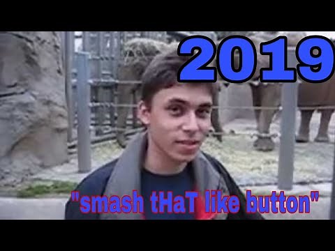 If "Me at the zoo" was made in 2019 - Parody