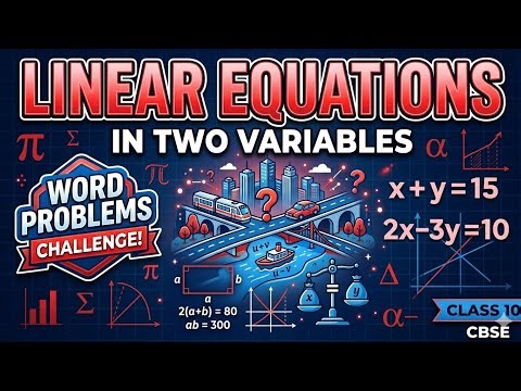 Word Problems. Linear equations in two variables. Part -1. Class 10. Maths. CBSE.