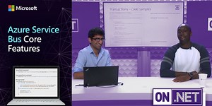 On.NET Episode: Azure Service Bus Core Features