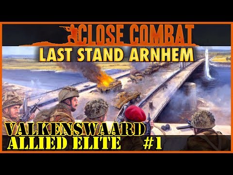 Close Combat LSA - Allied Elite #1 - Valkenswaard; The Irish Guards Advance