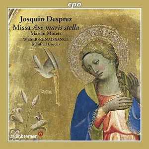 Josquin Des Prés, Weser-Renaissance, Manfred Cordes - Missa Ave Maris Stella / Marian Motets