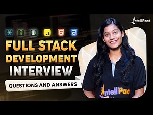 Full Stack Developer Interview Questions 2025 | Web Development Interview Questions | Intellipaat