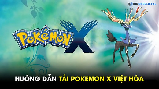 Hướng dẫn cách tải Pokemon X Việt Hóa cho PC và Android