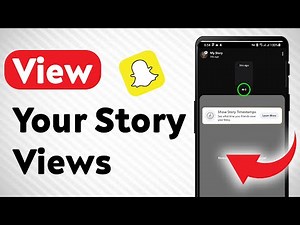 How To View Your Story Views On Snapchat (Updated)