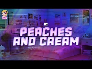 112 - Peaches And Cream // Lyrics