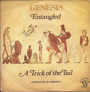 Genesis - Entangled / A Trick Of The Tail