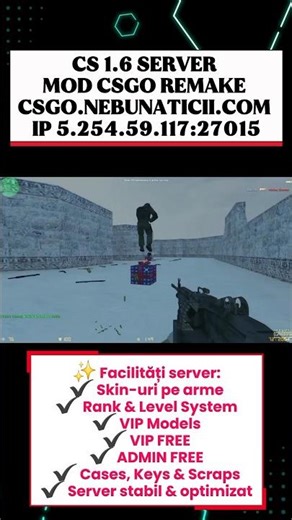 CS 1.6 MOD CSGO REMAKE 🔥 Gameplay pe Server Românesc | Nebunaticii #nbtcs16 #cs16 #cs