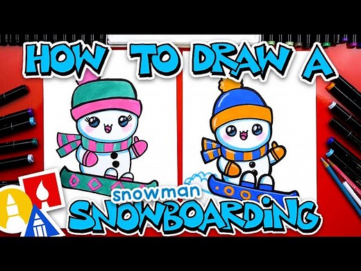 How To Draw A Snowman Snowboarding - Videos For Kids