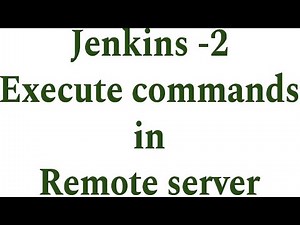 How to execute commands | Remote host | Jenkins execute commands