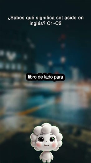 ¿Sabes qué significa set aside en inglés? Nivel C1-C2 🥸✨ #inglesencasa #ingles #saludoseningles