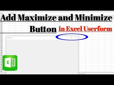 How to Add Maximize and Minimize Button in Ms excel Userform With easy and simple method.