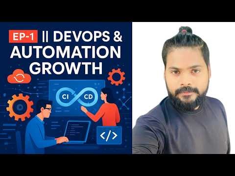 EP-1 || DevOps & Automation Growth | Automation and DevOps Engineers #DevOps #Automation #CI_CD