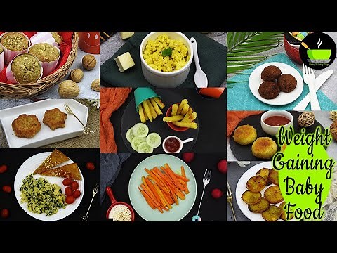 9 Weight Gaining Snacks For Babies/Toddlers (1-2 Years) | Snacks Recipes For Babies | Baby Food