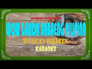 WOW GANDA BABAENG PILIPINA (Karaoke)