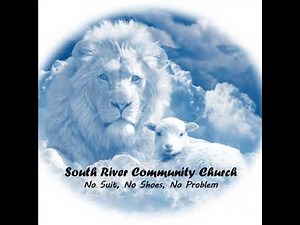 South River Community Church Live Stream
