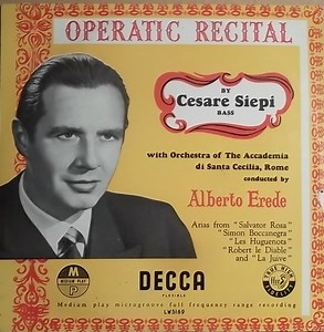 Cesare Siepi With Orchestra Of The Accademia di Santa Cecilia, Rome Conducted By Alberto Erede - Operatic Recital