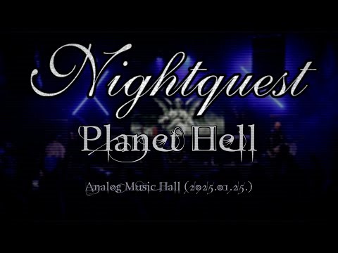 Nightquest - Planet Hell (Live @ Analog Music Hall, Budapest)