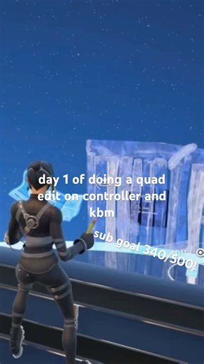 day 1 of doing quad edits on controller an kbm #fyp #fortnite #sub goal 340/500